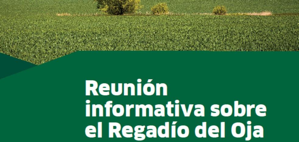 Agricultura explica el jueves en Santo Domingo el futuro plan de regadío de la cuenca del Oja