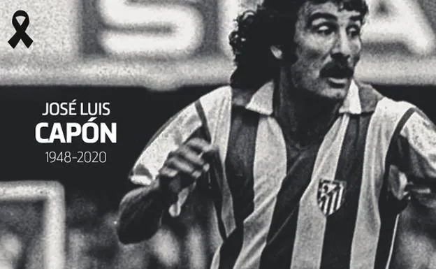 Muere Capón, leyenda del Atlético, a los 72 años