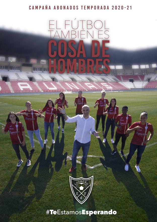 'El fútbol también es cosa de hombres', lema de la campaña de socios del EDF Logroño