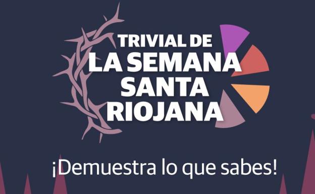 Pon a prueba tus conocimientos sobre la Semana Santa riojana