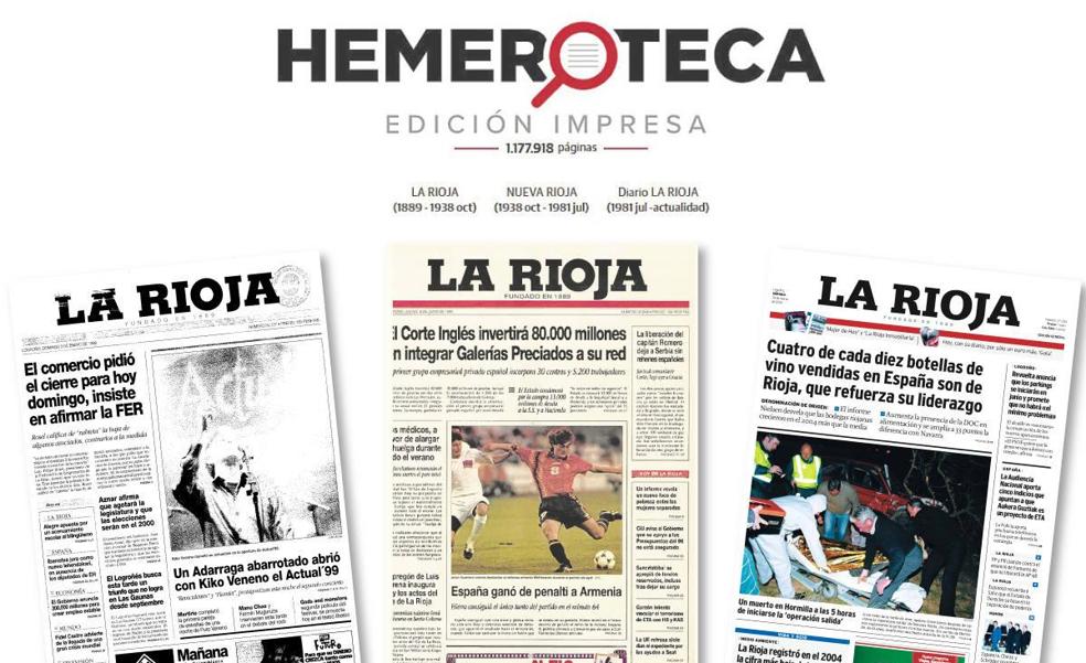 La hemeroteca de Diario LA RIOJA, ahora en un clic